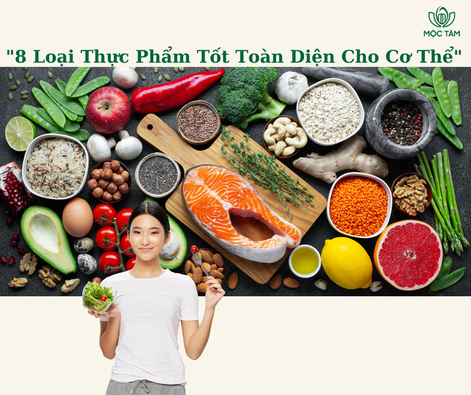 8 Loại Thực Phẩm Tốt Toàn Diện Cho Cơ Thể: Dinh Dưỡng Cân Bằng Cho Sức Khỏe